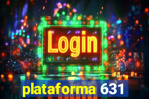 plataforma 631